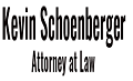 Law Office of Kevin Schoenberger
